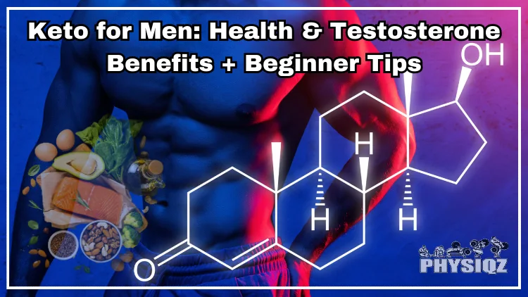 A topless, lean and muscular male torso who advocates keto for men is shown on a blue and red background with a testosterone chemical structure and high fat foods such as olive oil and avocados overlaid on the image.